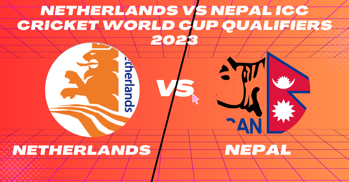 NED vs NEP 14th Match Group A ICC CWC Qualifier 2023