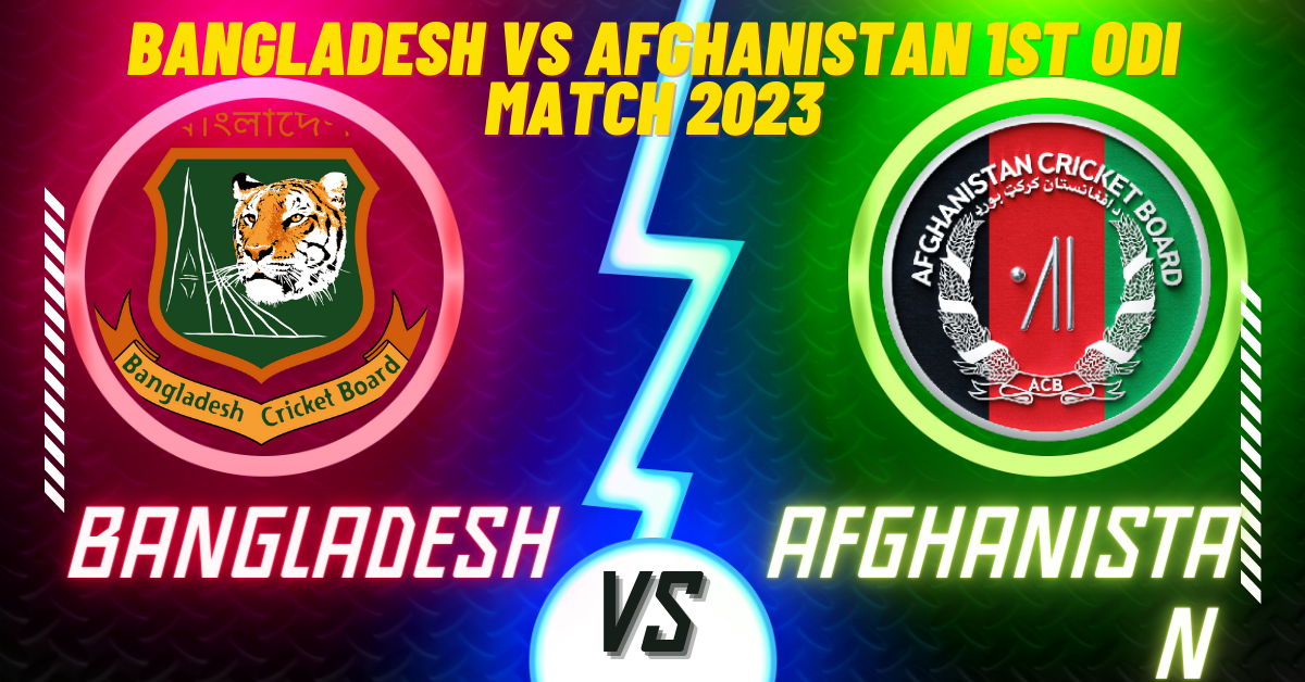 Bangladesh vs Afghanistan 1st ODI Match 2023