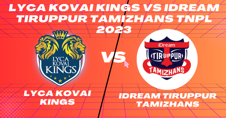 LKK vs ITT 1st Match TNPL 2023