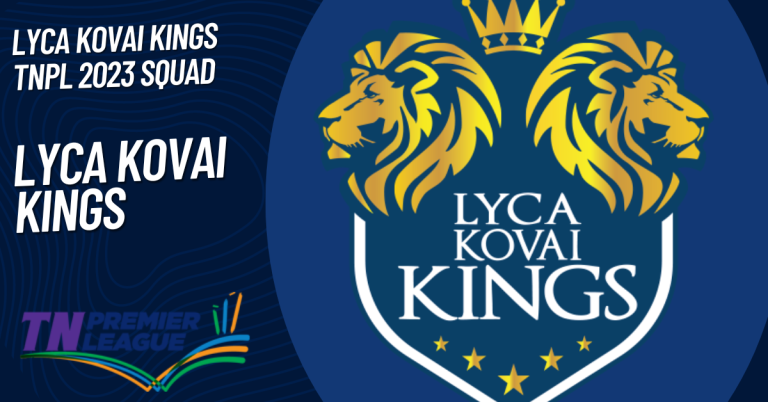 Lyca Kovai Kings TNPL 2023 Squad