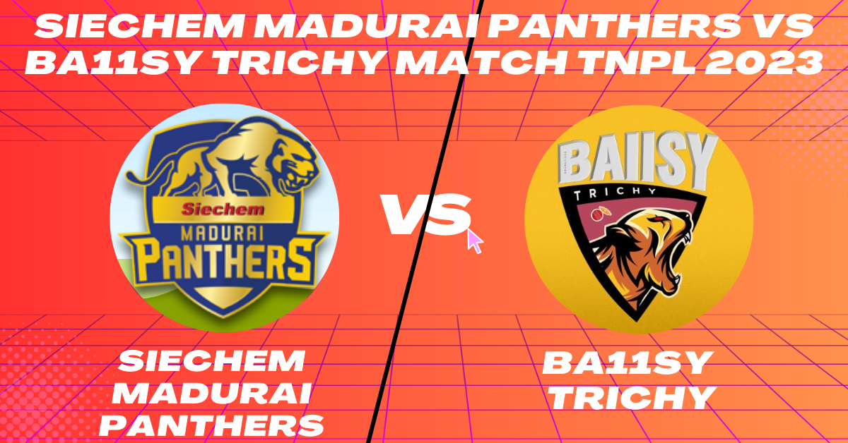 Madurai vs Trichy 21st Match TNPL 2023