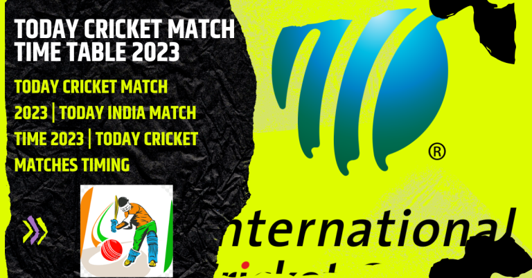 Today Cricket Match Time Table 2023