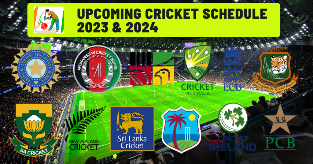 Cricket Schedule 2023 & 2024 All Cricket Series