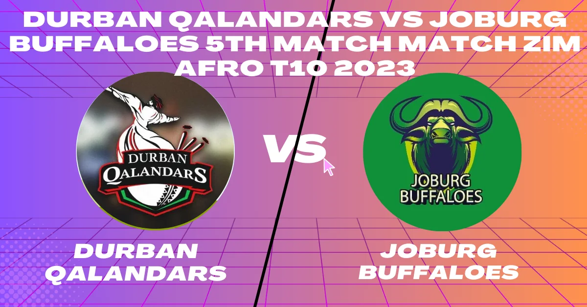DQ vs JB 5th Match Zim Afro T10 2023
