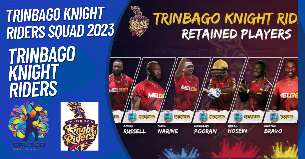 Trinbago Knight Riders Squad 2023