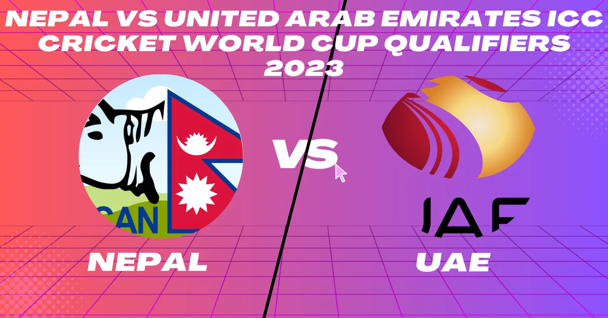 NEP vs UAE 7th Place Play-off Semi-Final 2 ICC CWC Qualifier 2023
