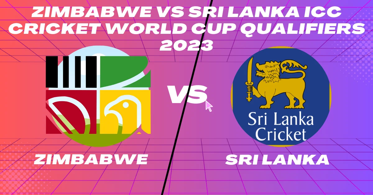 ZIM vs SL Super Sixes Match 4 ICC CWC Qualifier 2023