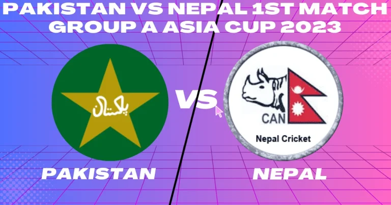 PAK vs NEP 1st Match Asia Cup 2023