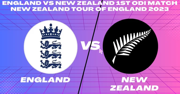ENG vs NZ 1st ODI Match New Zealand tour of England 2023