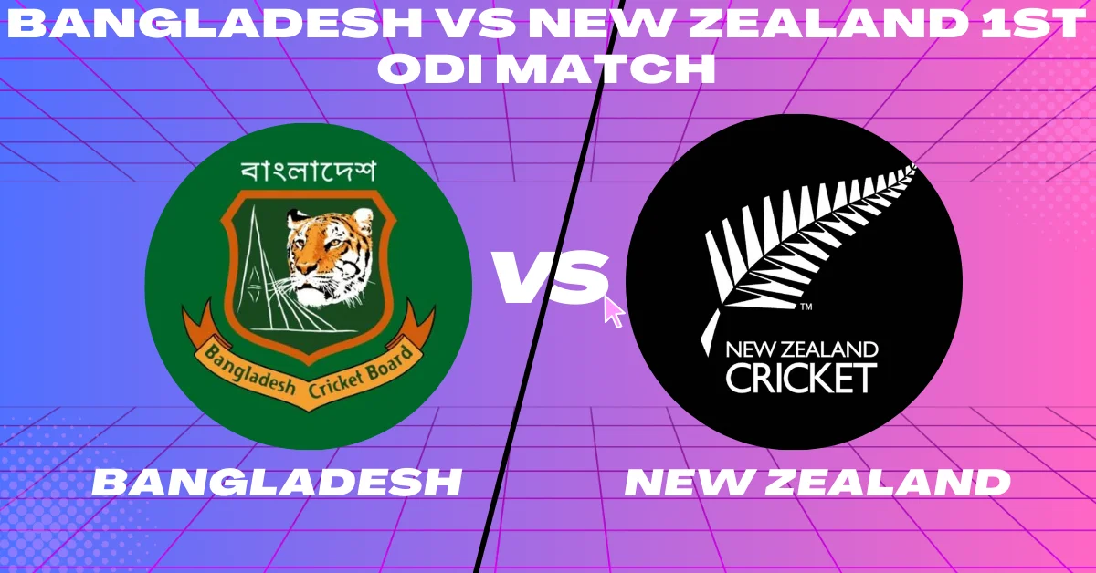 BAN vs NZ 1st ODI Match New Zealand tour of Bangladesh 2023