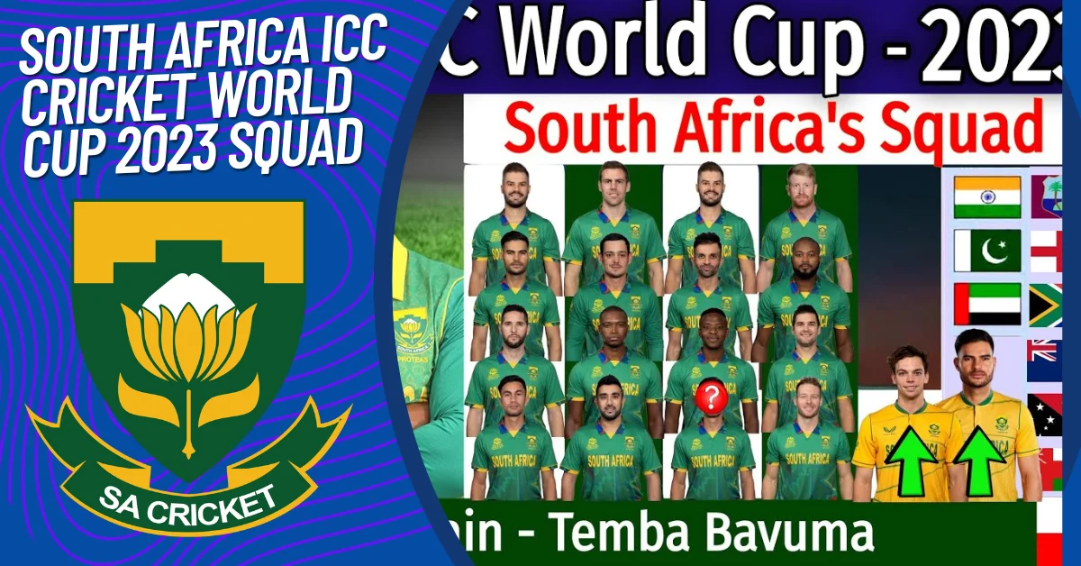 South Africa ICC Cricket World Cup 2023 Squad