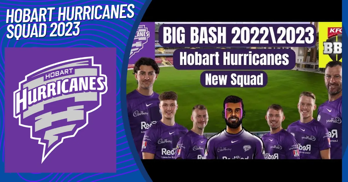 Hobart Hurricanes Squad 2023