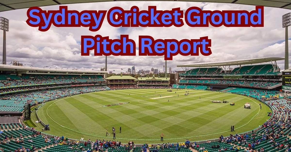 Sydney Cricket Ground Pitch Report