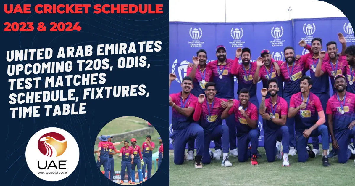 UAE Cricket Schedule