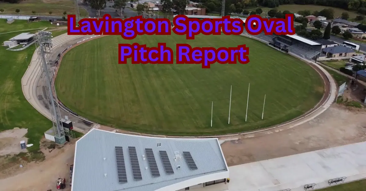 Lavington Sports Oval Pitch Report