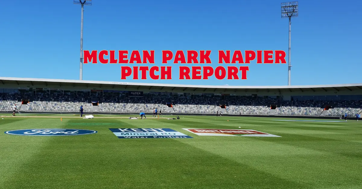McLean Park Pitch Report