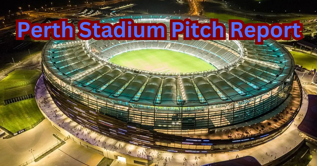 Perth Stadium Pitch Report