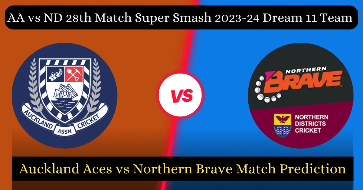 AA vs ND 28th Match Super Smash 2023-24