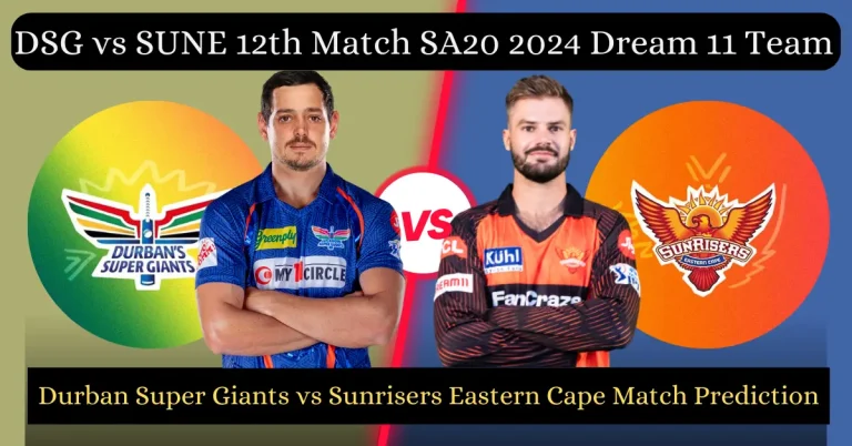 DSG vs SUNE 12th Match SA20 2024