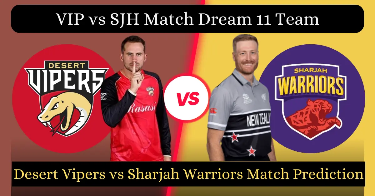 VIP vs SJH Match Dream11 Prediction