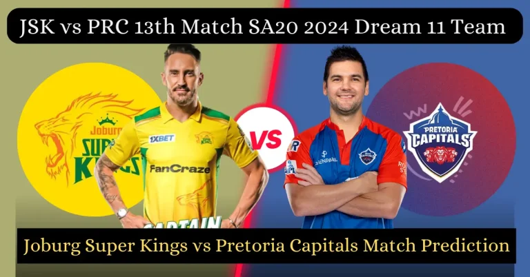 JSK vs PRC 13th Match SA20 2024