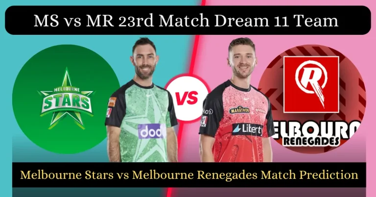 MS vs MR 23rd Match BBL 2023-24