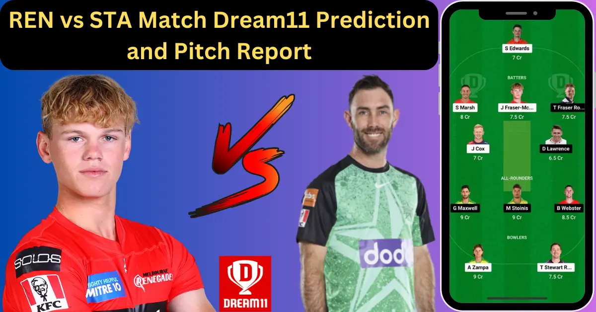 REN vs STA Match Dream11 Prediction and Pitch Report