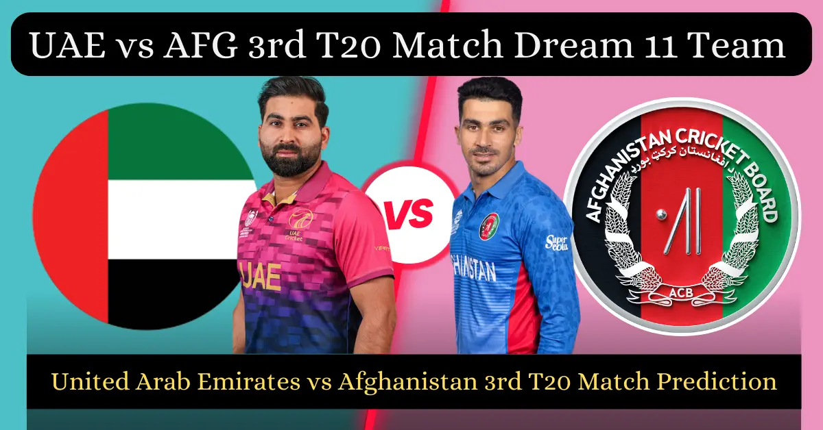 UAE vs AFG 3rd T20 Match