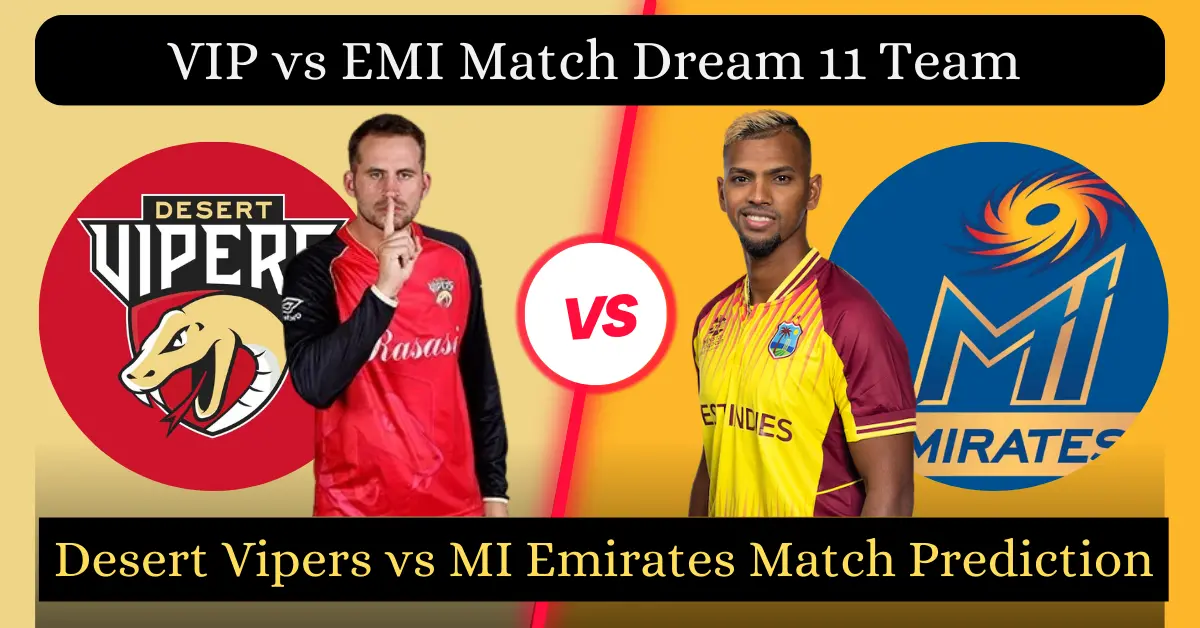 VIP vs EMI Match Dream11 Prediction