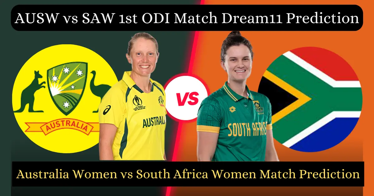 AUSW vs SAW 1st ODI Match Dream11 Prediction
