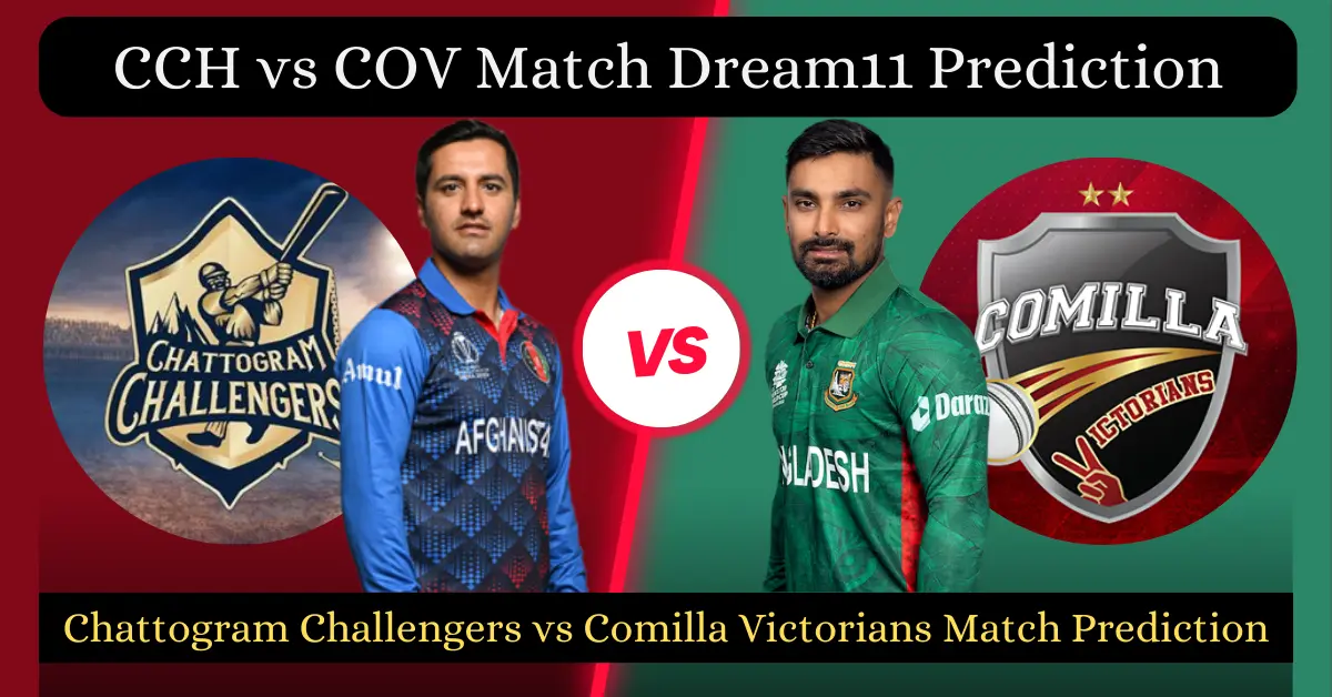 CCH vs COV Match Dream11 Prediction