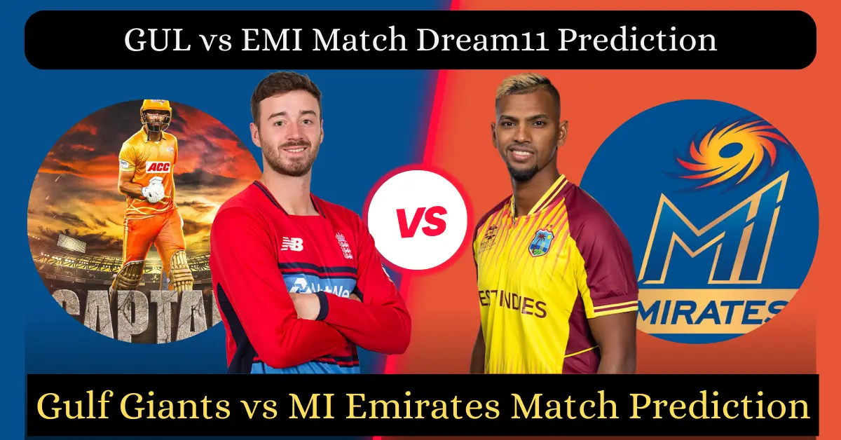 GUL vs EMI Match Dream11 Prediction