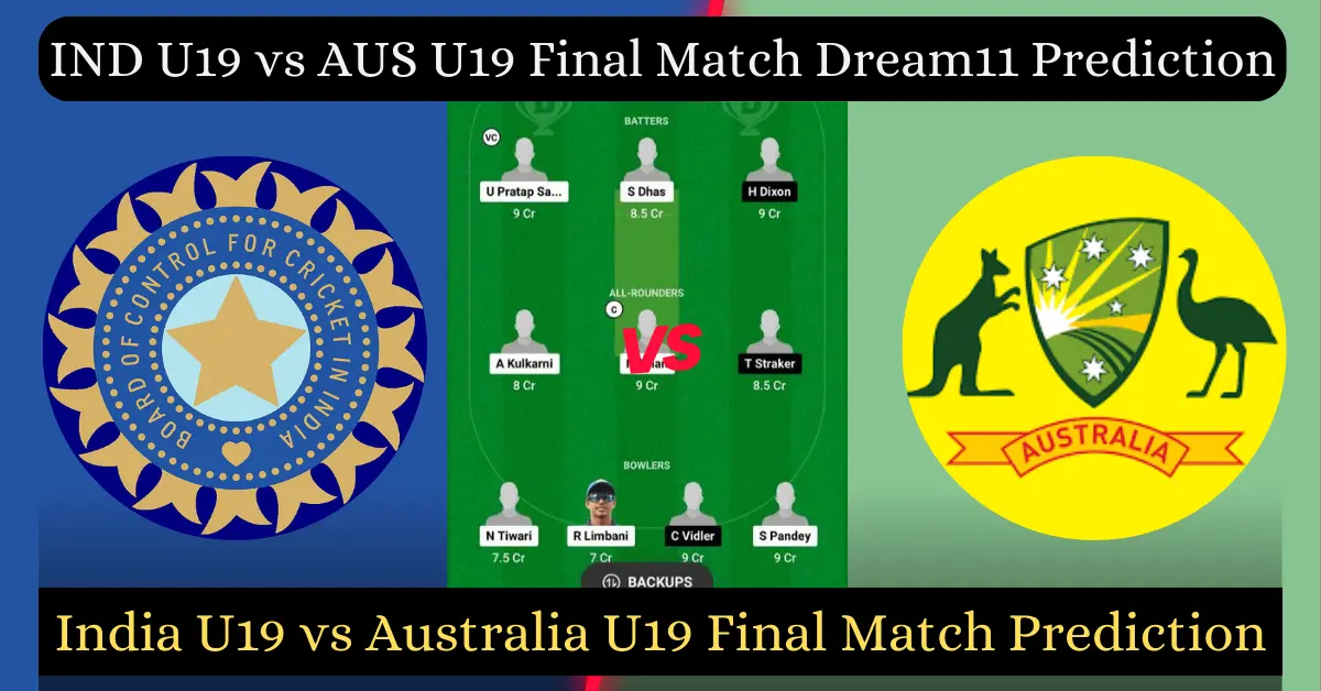 IND U19 vs AUS U19 Final Match Dream11 Prediction