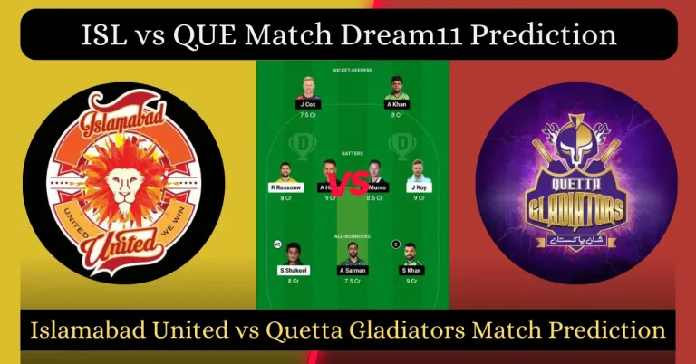 ISL vs QUE Match Dream11 Prediction