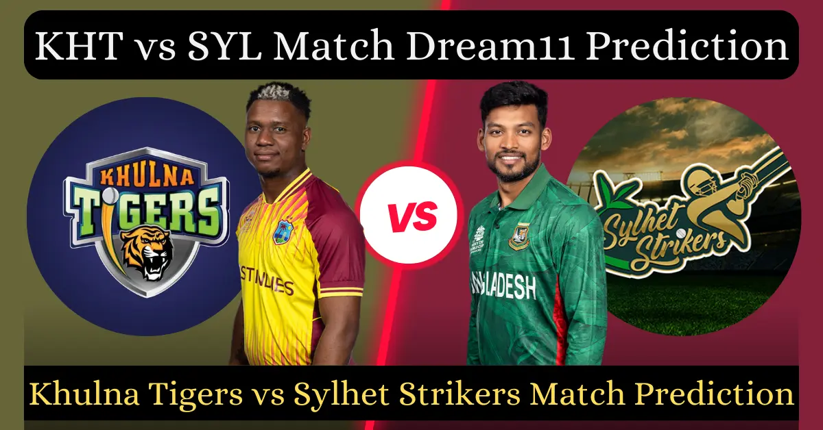 KHT vs SYL Match Dream11 Prediction
