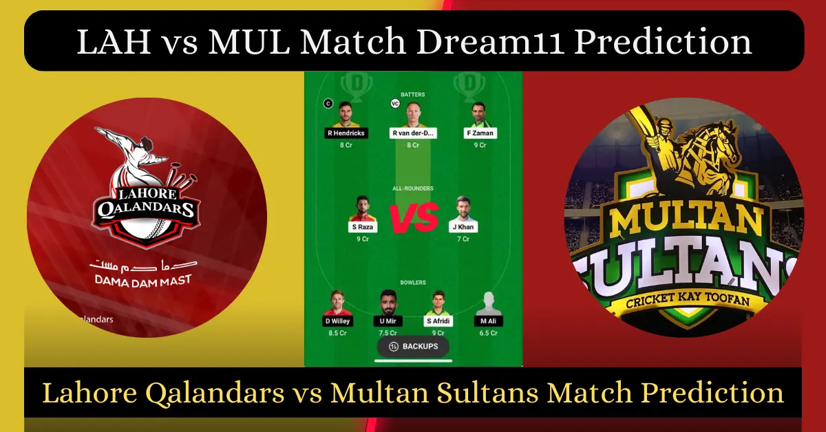 LAH vs MUL Match Dream11 Prediction