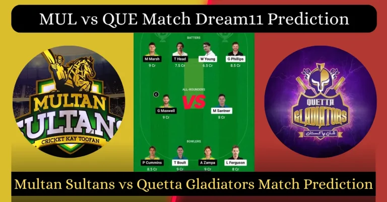 MUL vs QUE Match Dream11 Prediction
