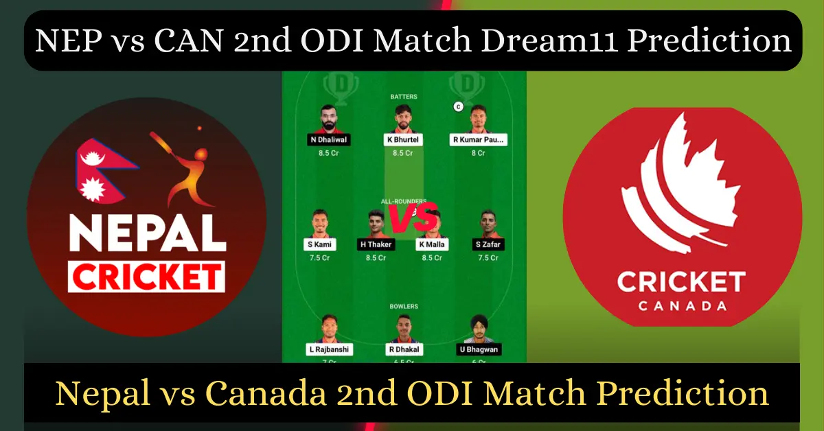 NEP vs CAN 2nd ODI Match Dream11 Prediction