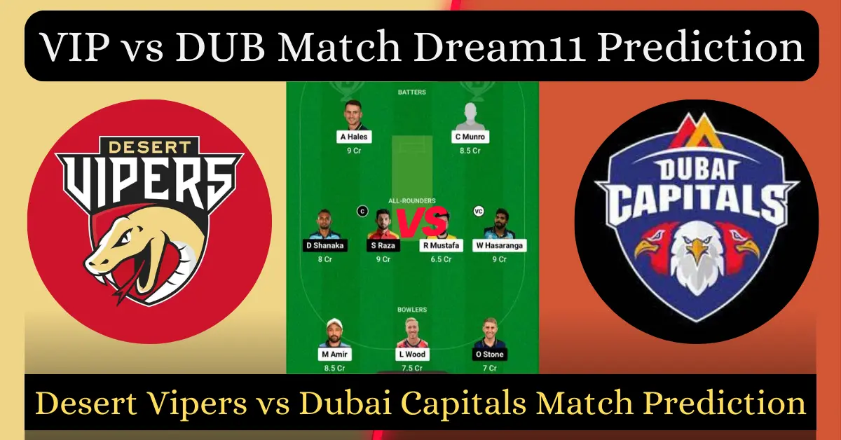 VIP vs DUB Match Dream11 Prediction