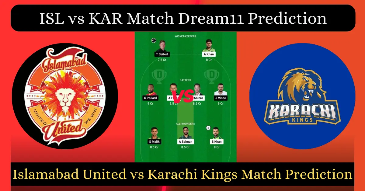 ISL vs KAR Match Dream11 Prediction