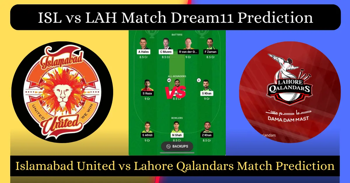 ISL vs LAH Match Dream11 Prediction