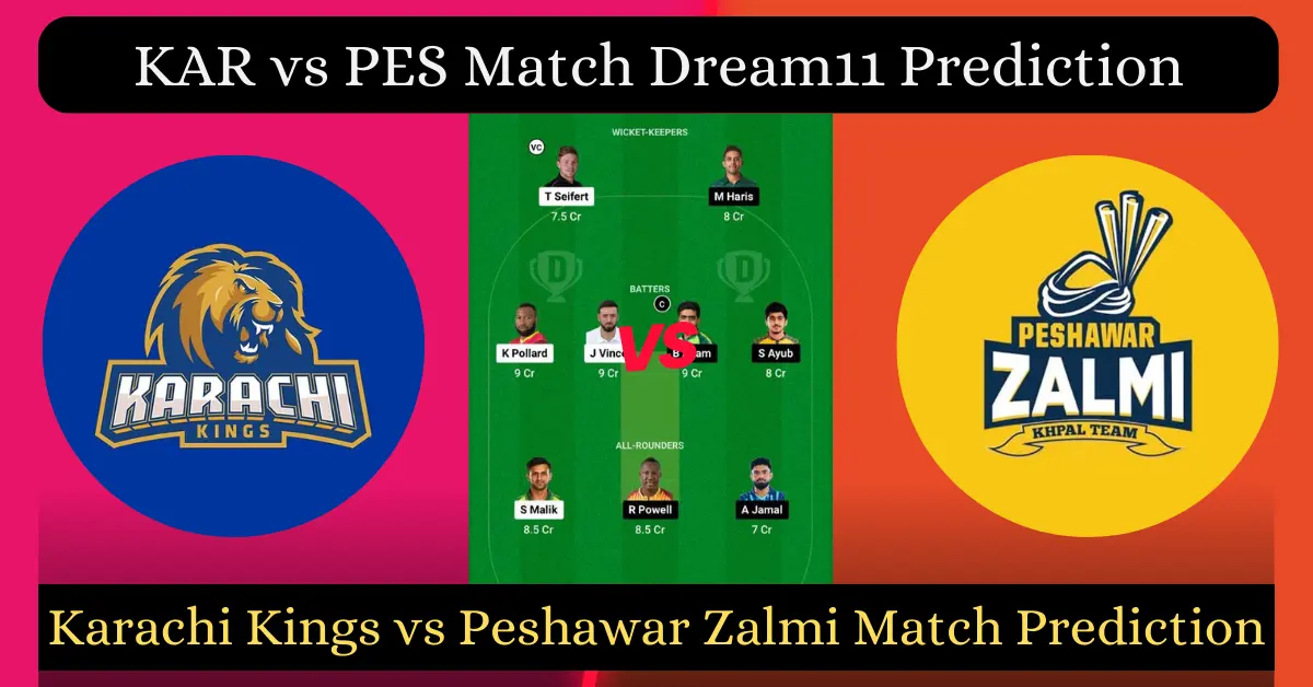 KAR vs PES Match Dream11 Prediction