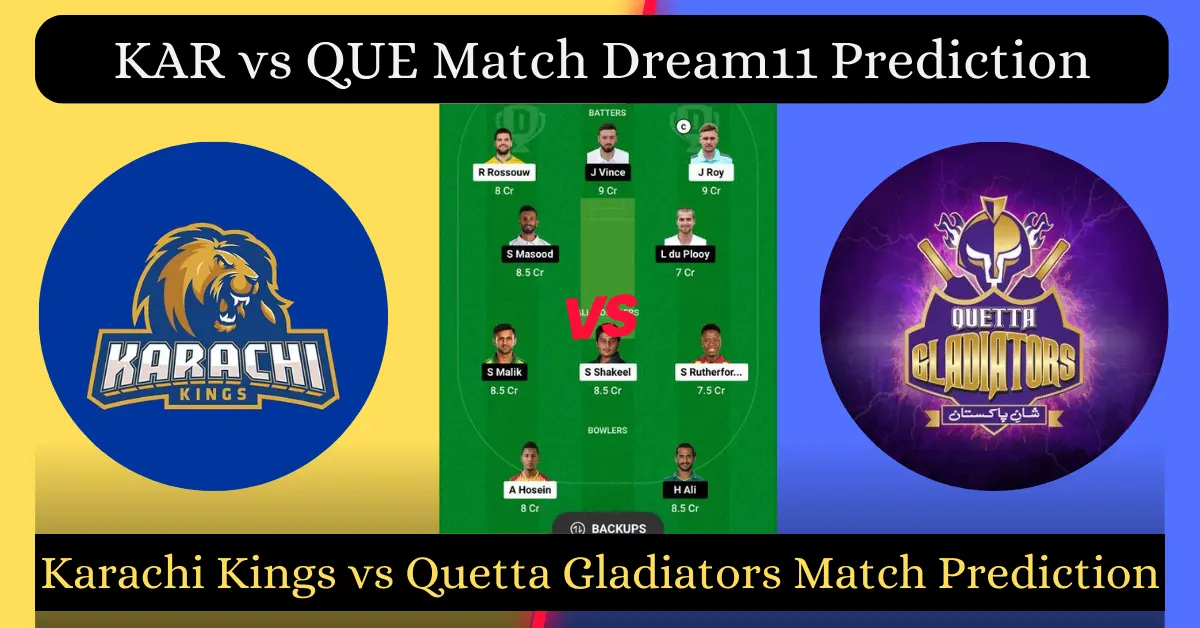 KAR vs QUE Match Dream11 Prediction